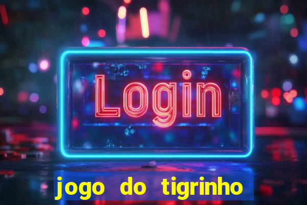 jogo do tigrinho falso para brincar